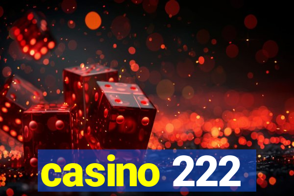 casino 222